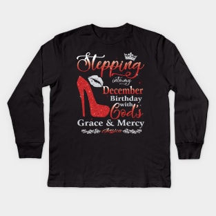 Stepping Into My December Birthday with God's Grace & Mercy Kids Long Sleeve T-Shirt